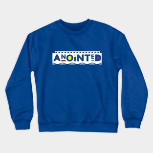 Anointed 90's TV Show Style - White Crewneck Sweatshirt